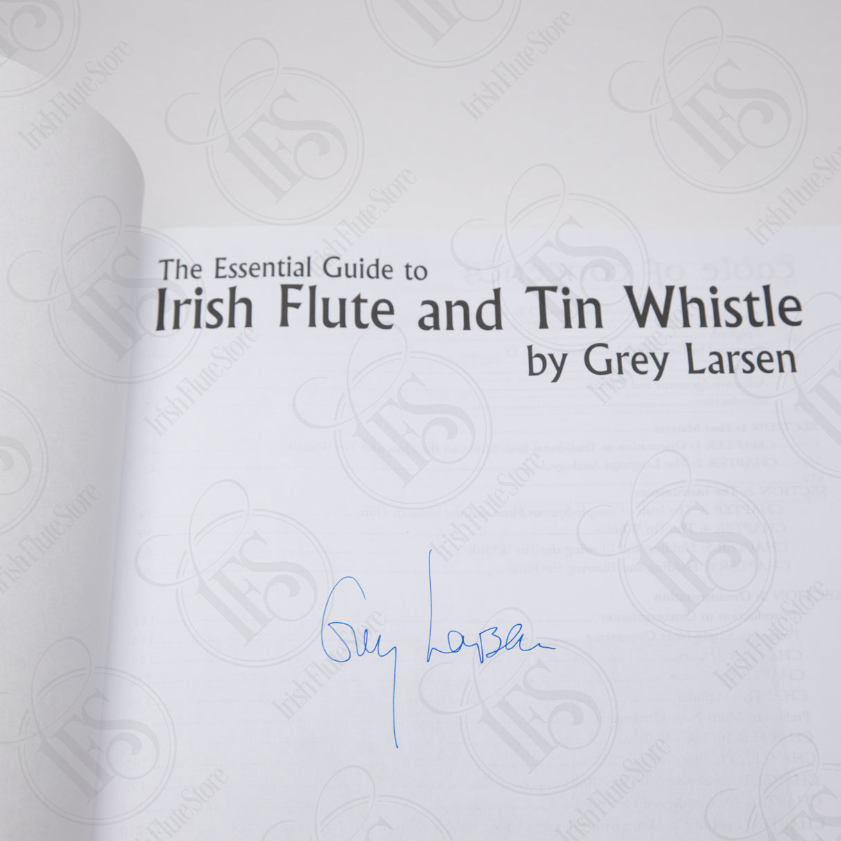 The Essential Guide to Irish Flute and Tin Whistle (Autographed by Grey Larsen)