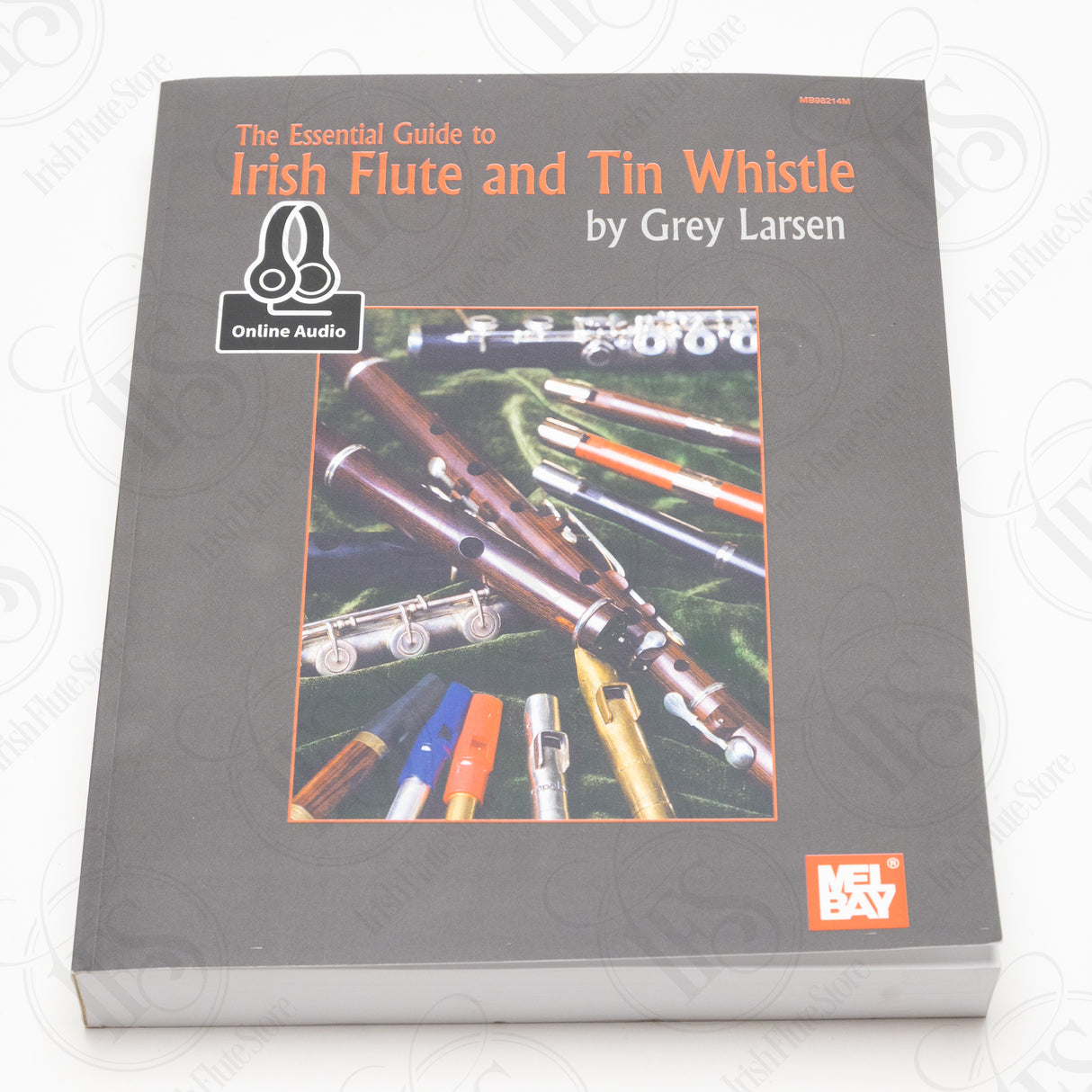 The Essential Guide to Irish Flute and Tin Whistle